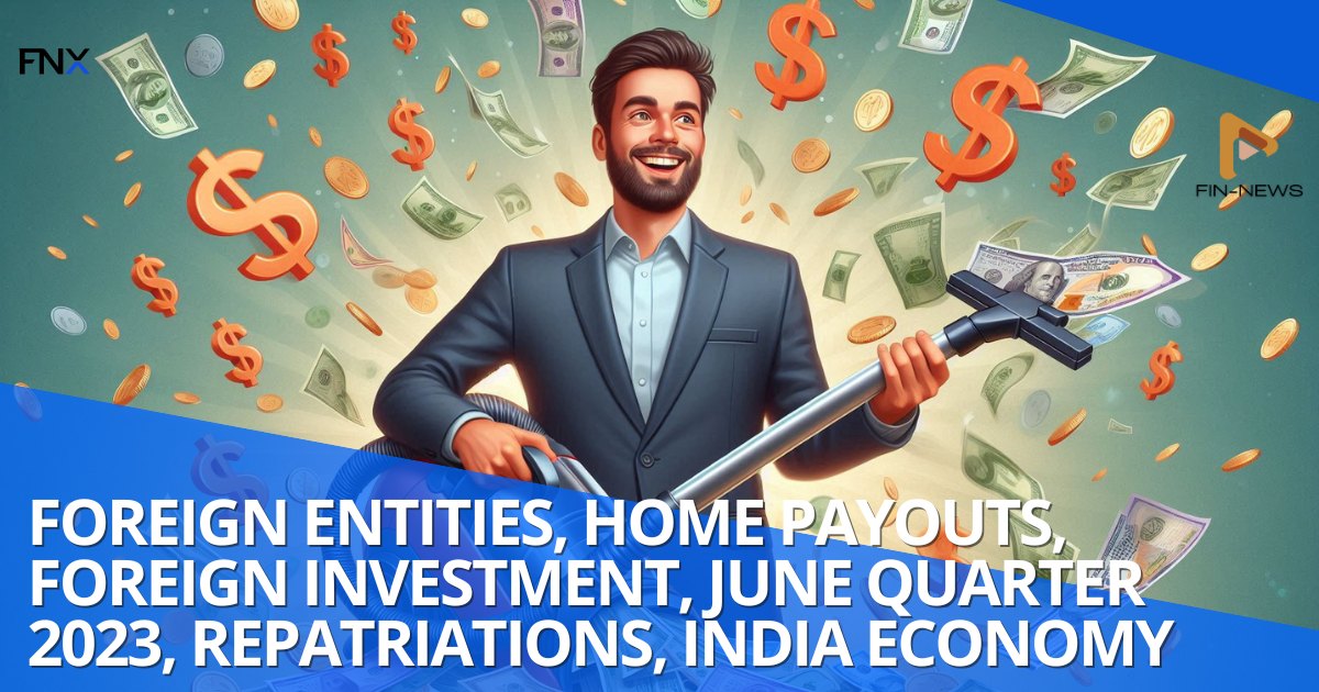 Surge in Home Payouts by Foreign Entities Marks Significant 5-Year Growth