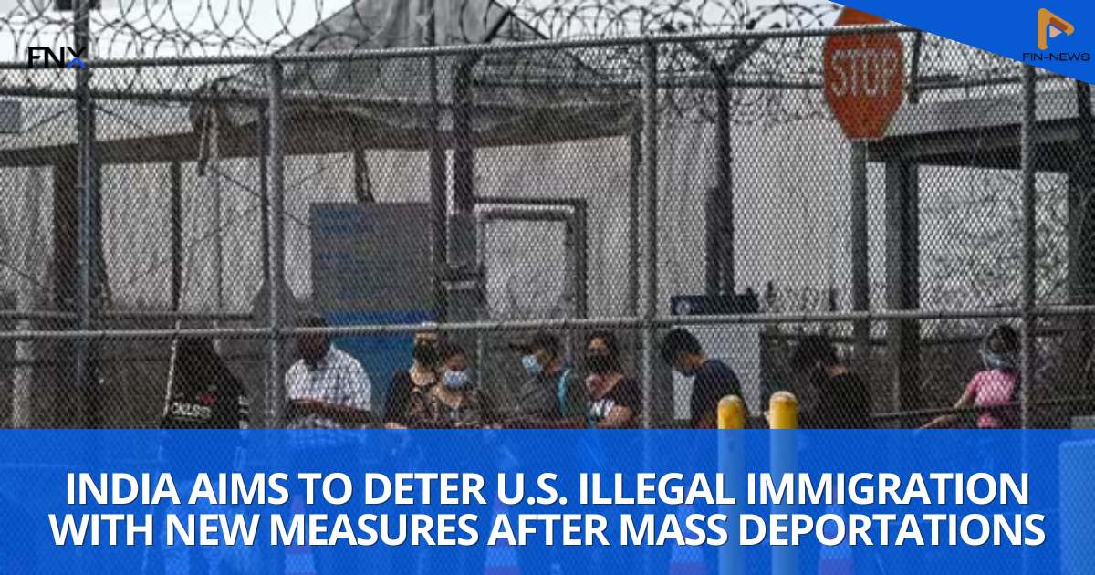 India Aims to Deter U.S. Illegal Immigration with New Measures After Mass Deportations